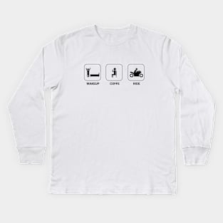 Wakeup, Coffe, Ride . Rider life cycle Kids Long Sleeve T-Shirt